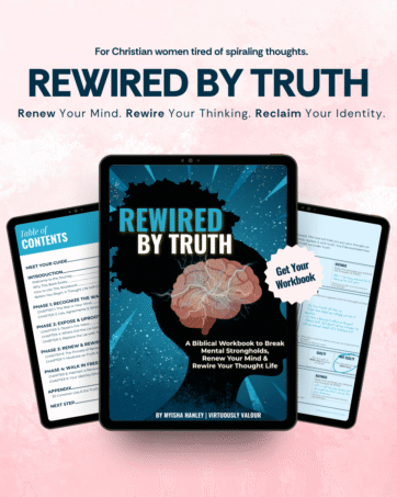 Rewired by Truth workbook cover, a Christian mindset renewal guide with 85+ interactive pages to break mental strongholds, renew your mind, and align your thoughts with God's truth/